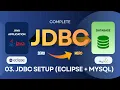 03 JDBC Setup using Eclipse and MySQL Java Database Connectivity JDBC