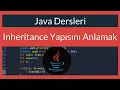 Java Dersi 36 Inheritance Yapisini Anlamak