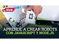 Learn to create robots with JavaScript and Node js