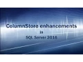 ColumnStore Index enhancements in SQL Server 2016