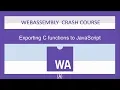 WebAssembly for Absolute Beginners -Exporting C functions to JavaScript - 2019