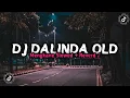 Download Lagu Dj Dalinda Old Mengkane Slowed + Reverd ♪