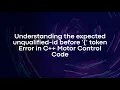 Understanding the expected unqualified-id before token Error in C Motor Control Code