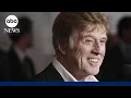Celebrating Robert Redford s legacy in film