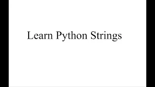 Learn Python Part II Python Strings