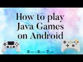 How to play JAVA games on ANDROID No Root