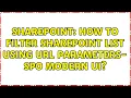 Sharepoint How to filter SharePoint list using url parameters - SPO Modern UI