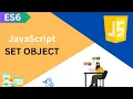 ES6 Tutorial JavaScript Set Object in Detail