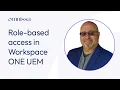 Role-based access in Workspace ONE UEM Omnissa