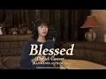 Blessed-Daniel Caesar Cover by HYEOWNMU