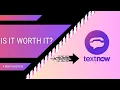 TextNow 4 Months Later - Is It Worth It