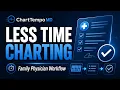 How I Chart Faster as a Family Physician ChartTempo MD