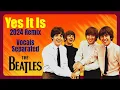 Download Lagu The Beatles' 'Yes It Is' Reimagined: A Harmonious Remix True to Its Era