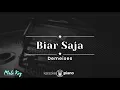 Download Lagu Biar Saja - Demeises (KARAOKE PIANO - MALE KEY)