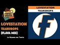 LOVESTATION - TEARDROPS (Flava Mix)