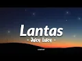 Lantas - Juicy Luicy (Lirik) 
