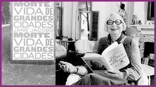Morte e Vida das Grandes Cidades: As idéias de Jane Jacobs que mudaram o urbanismo