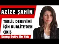 Lagu Azize Şahin / Teklik Deneyimi İçin Dualite'den Çıkış