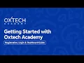 Getting Started with Oxtech Academy Registration Login Dashboard Guide