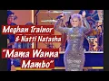 Download Lagu “Mama Wanna Mambo” Meghan Trainor \u0026 Natti Natasha / “Eyes Wide Shut”