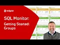 Getting Started With SQL Monitor Server Groups