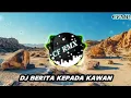 Download Lagu DJ Berita Kepada Kawan ( Ebiet G. Ade ) Remix Full Bass by CF RMX