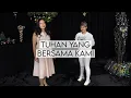 Download Lagu Tuhan Yang Bersama Kami - Sylvia Wiryadi \u0026 Sentia