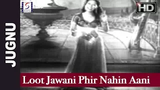 loot jawani phir nahin aani shamshad begum jugnu dilip kumar