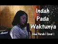 Download Lagu Indah Pada Waktunya - Dewi Persik  ( Cover ) by Music For Fun feat Dita