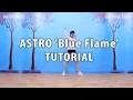 Download Lagu [Dance Tutorial] ASTRO 'Blue Flame' Mirrored Tutorial by ChunActive