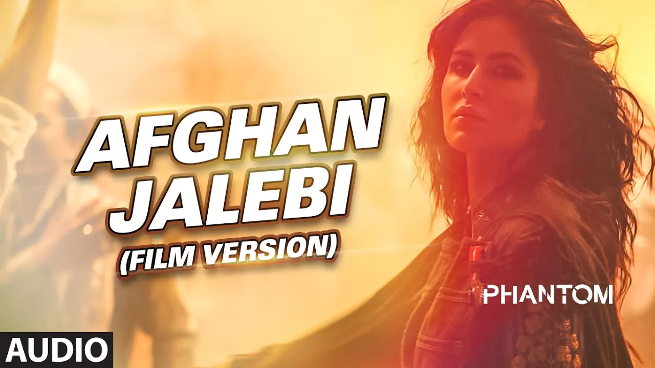 Afghan Jalebi (Film Version) Full AUDIO Song | Phantom | Saif Ali Khan, Katrina Kaif | T-Series