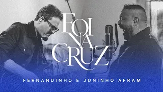 FOI NA CRUZ | Fernandinho e @juninhoafram  (COMUNHÃO - FERNANDINHO EM CASA 2)