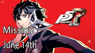 persona 5 royal mission june 14th