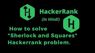 Sherlock and Squares HackerRank Solution Explanation in Hindi coding4u