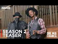 Kamal Chance Givens One Mo Chance Season 2 Teaser Zeus