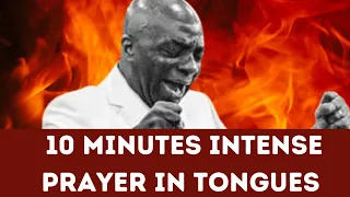 10 minutes intense prayer in tongues bishop david oyedepo