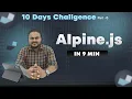 What is Alpine js Framework in 9 Minutes 10 Days Frameworks Challenge 2025 Alpine Explained