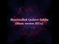 Download Lagu 🎶 Shaxrizodbek Qodirov-Sohiba (2021) | Шахризодбек Кодиров-Сохиба (2021)