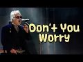Download Lagu Jeon In-kwon 전인권- Don't You Worry (Lyrics) | Deulgukhwa 들국화