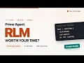 Prime Agent RLM Explained Worth Your Time