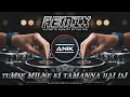 Download Lagu Tumse Milne Ki Tamanna Hai Remix | Ultimate Quality Style Mix | Dj Anik Remix New 2025