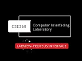 CSE360 Computer Interfacing Lab LabVIEW-PROTEUS INTERFACE