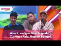 Download Lagu Wendi dan Igun Bikin Lagu dari Curhatan Aziz, Ngakak Banget! - BROWNIS (9/7/25)