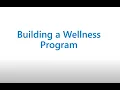 Building a Wellness Program