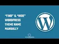 How to Find and hide WordPress theme name other information manually No plugins 2022