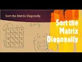 Sort the Matrix Diagonally LeetCode 1329 Coders Camp
