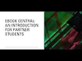 Ebook Central Tutorial for Partner Students