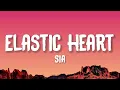 Download Lagu Sia - Elastic Heart (Lyrics)