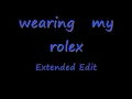 wearing my rolex