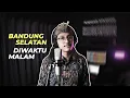 Download Lagu Bandung Selatan Diwaktu Malam Cover Lagu Jathilan by Bagusshidqi